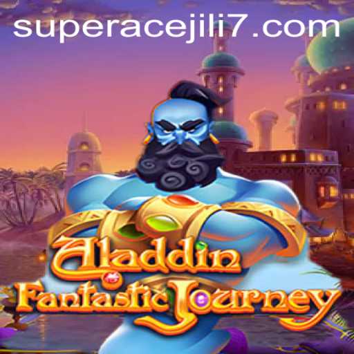 Journey into the World of Aladdin and the Enigmatic Super Ace Jili